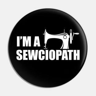 Tailor - I'm a sewciopath Pin