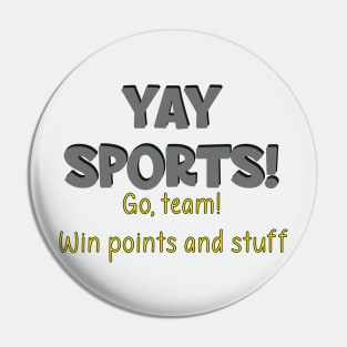 Yay Sports! Pin