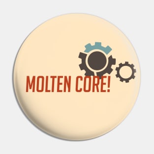 Molton core Pin