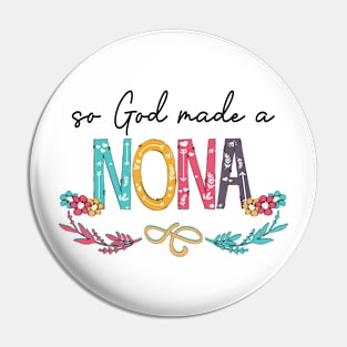 So God Made A Nona Happy Mother's Day Pin