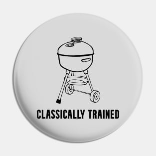 Charcoal Grill Classically Trained Graphic Pin