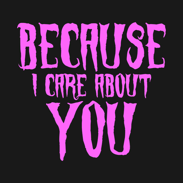 Because i care about you, Halloween, design! by VellArt