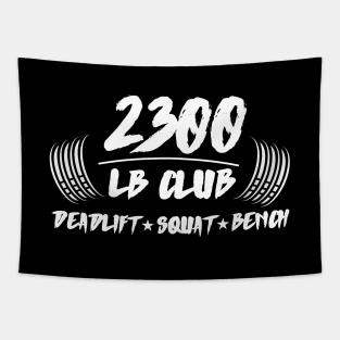 2300lb club deadlift squat bench Tapestry