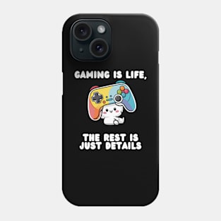 Gaming Controller Gaming is Life The Rest is Just Detail Phone Case