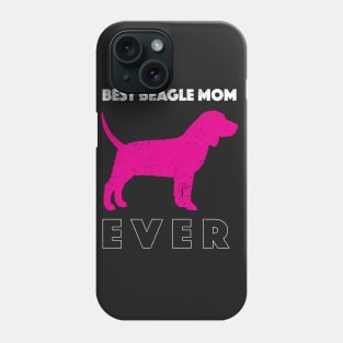 Best Beagle Dog Mom Ever: Beagle Shirt for Girls Phone Case