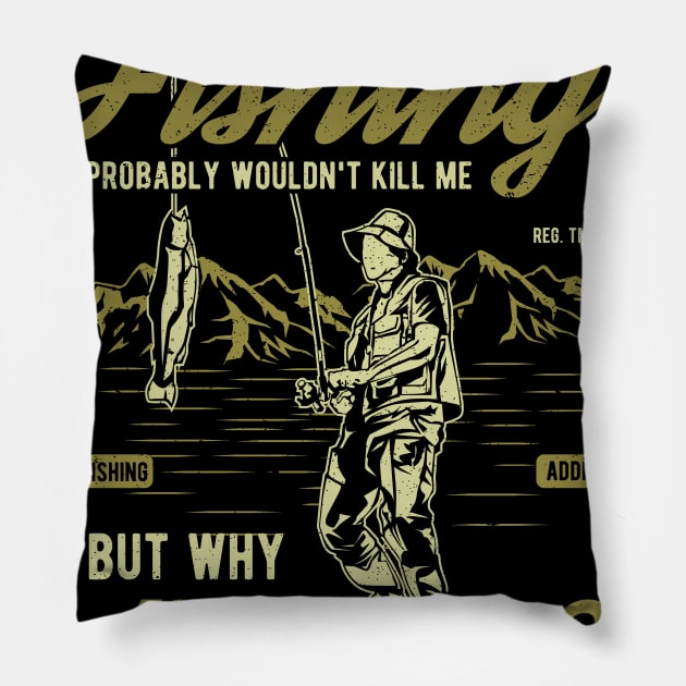 Fishing Funny Pun Pillow by MrWatanabe