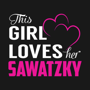 This Girl Loves Her SAWATZKY T-Shirt