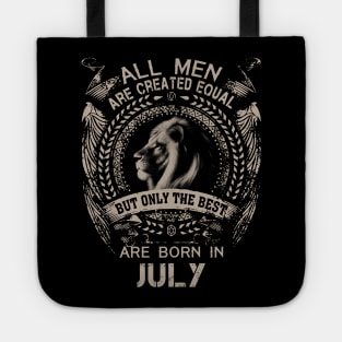 Lion All Men Are Created Equal But Only The Best Are Born In July Tote