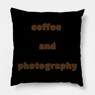 Coffee and Photography Pillow