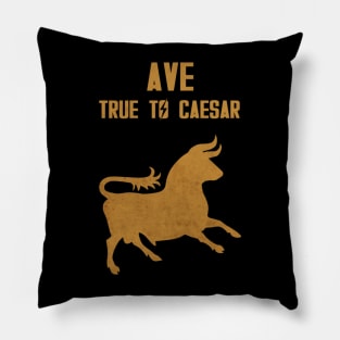 True to Caesar Pillow