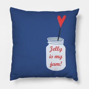 Jelly is my Jam! Pillow