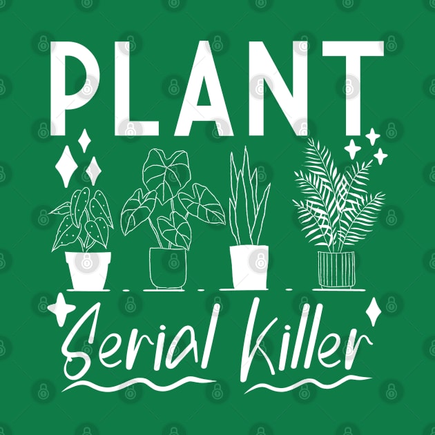 Flowers gardener plant serial killer Plants Saying Funny garden by PhiloArt