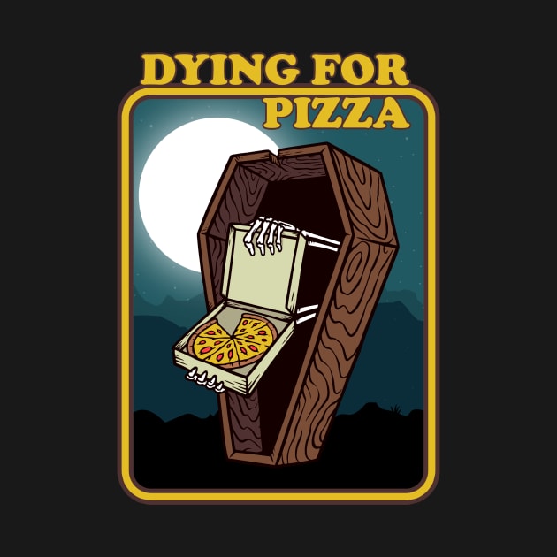 Dying For Pizza by Cosmo Gazoo