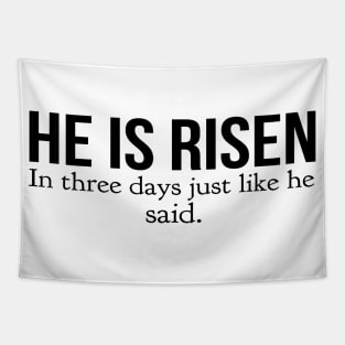 He Is Risen In Three Days Just Like He Said Easter Christian Tapestry