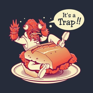 It´a trap! T-Shirt