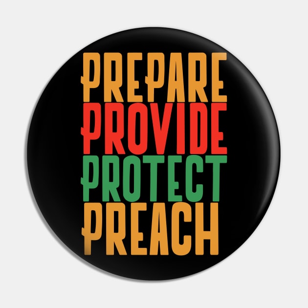 Prepare. Provide. Protect. Preach. Pin by TheCrossandTheCufflink