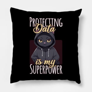 Protecting Data Is My Superpower Pillow