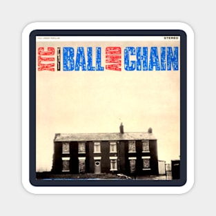 Ball and Chain 1982 New Wave Throwback Magnet