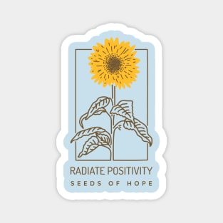 Radiate Positivity, Seeds of Hope Magnet