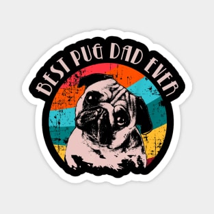 BEST PUG DAD EVER Magnet