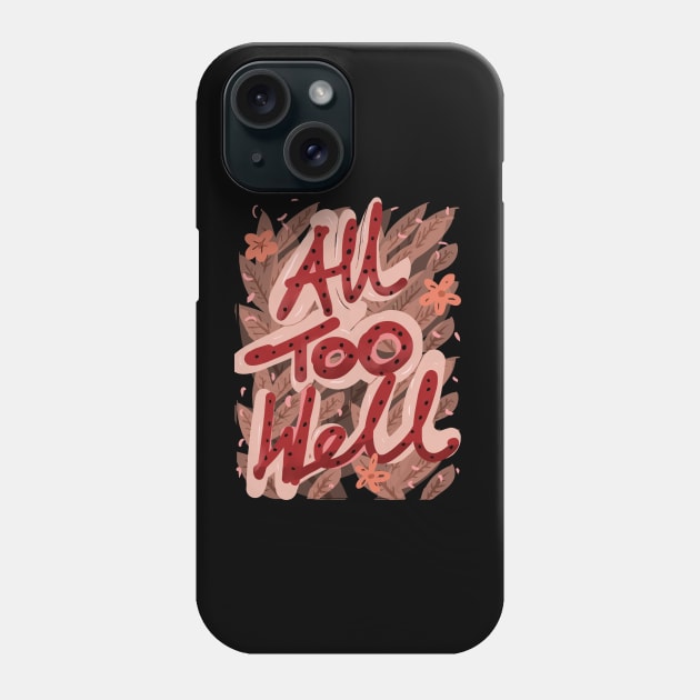 ALL TOO WELL TAYLOR'S VERSION THE SHORT FILM Phone Case by Fashion by Gail