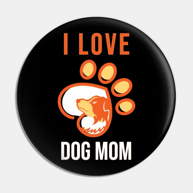 Love Dog Mom Pin by anbartshirts