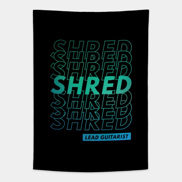 Shred Lead Guitarist Repeated Text Teal Gradient Tapestry by nightsworthy