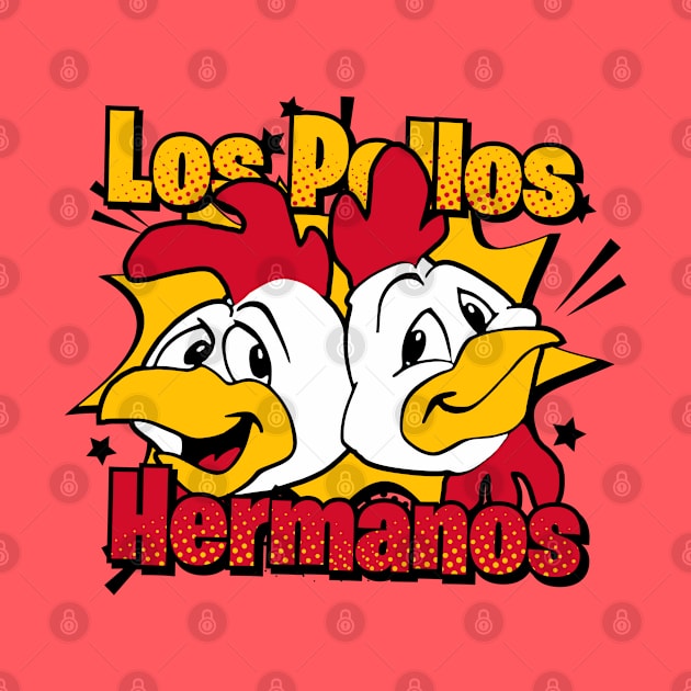 Los Pollos Hermanos by Orlind