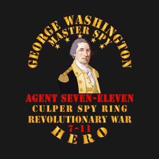 George Washington - Master Spy - 7-11 Hero T-Shirt