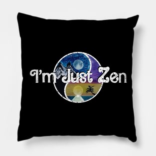 I’m Just Zen Outdoors Ken Big Zenergy Pillow