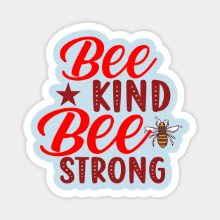 Bee Kind Bee Strong Magnet