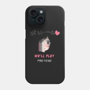 Kanojo Okarishimasu ''PRETEND'' V1 Phone Case