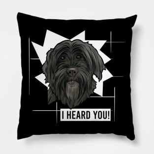 Funny Portuguese Water Dog I Heard You Pillow