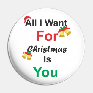 All I Want For Christmas Is You Pin