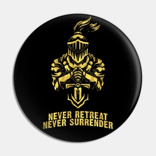 Knights Templar Heroic MOTTO Never Retreat Never Surrender Pin