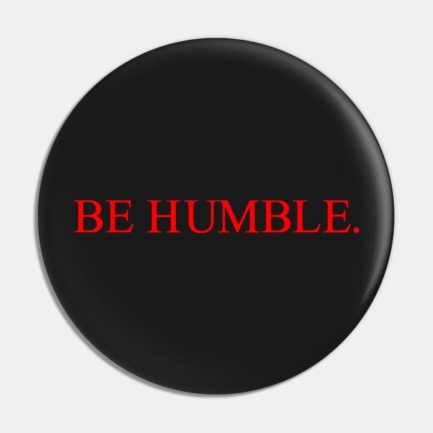 be humble. Pin by astaisaseller