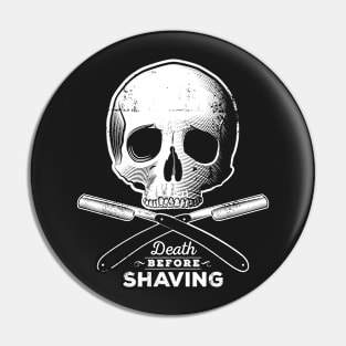 Death before shaving – grunge white version Pin