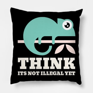 Think its not illegal yet chameleon Pillow