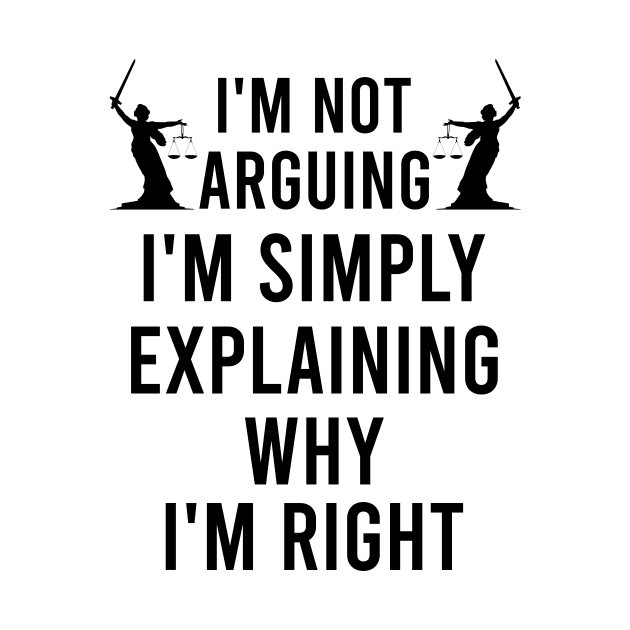 I'm not arguing I'm simply explaining why I'm right by cypryanus