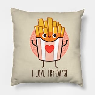 I love fry-days Pillow