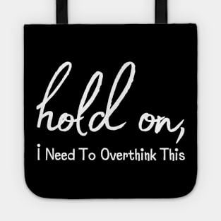 Hold On Tote