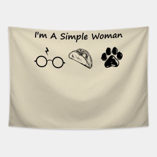 I'm A Simple Woman Tapestry