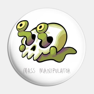 Mass manipulator skullk Pin