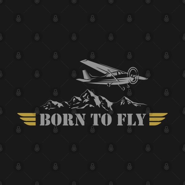 BORN TO FLY  Pilot Plane - single airplane by Pannolinno