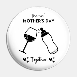 The First Mother's Day Together Pin