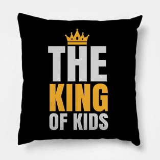 THE KING OF KIDS Pillow