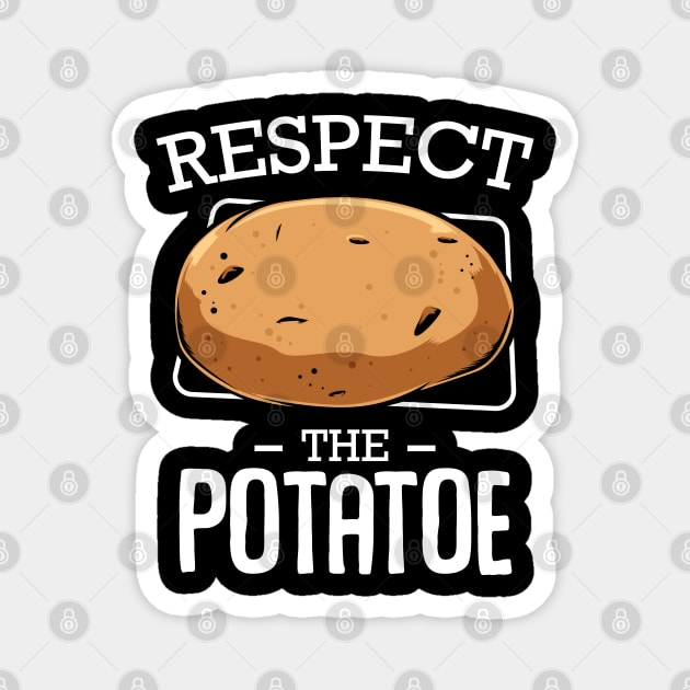 Potato - Respect The Potatoe - Vegetable Funny Sayings Magnet by Lumio Gifts