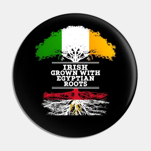 Irish Grown With Egyptian Roots - Gift for Egyptian With Roots From Egypt Pin by Country Flags