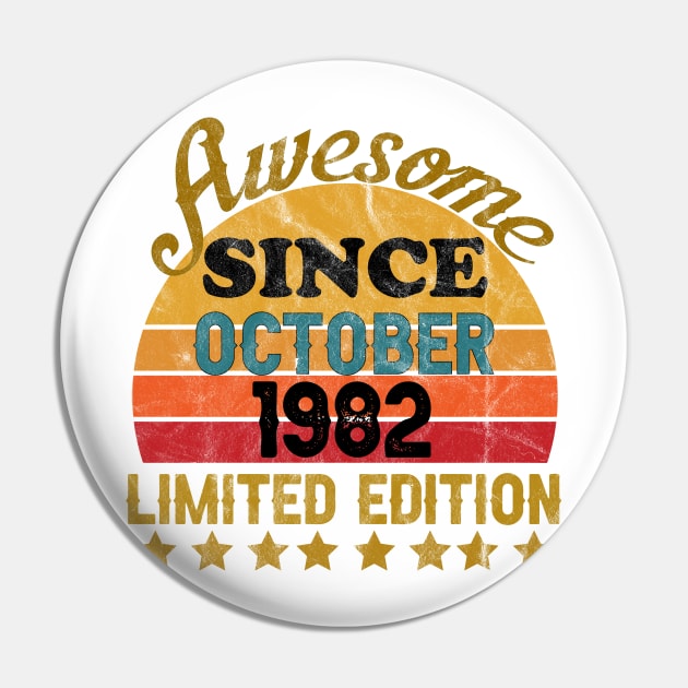 Awesome Since October 1982 39 Year Old 39th Birthday gift T-Shirt Pin by yalp.play