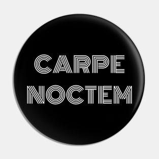 Carpe Noctem Seize the Night Latin Quote Pin